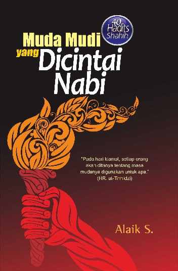 Muda-Mudi Yang Dicintai Nabi (40 Hadits Shahih)